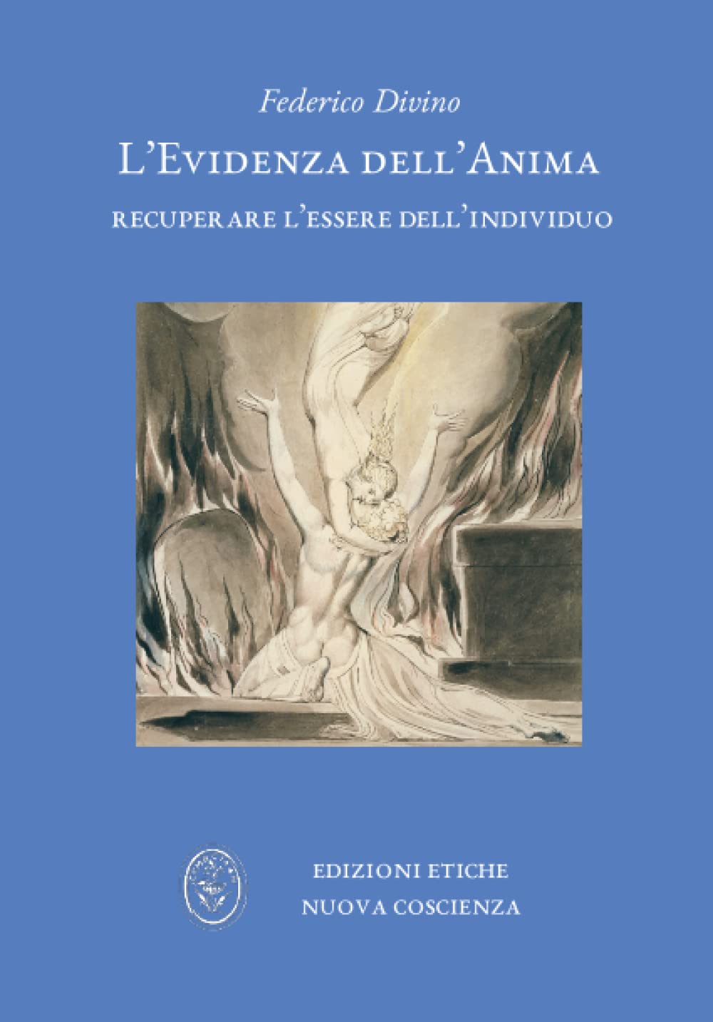 L'Evidenza dell'Anima: Recuperare l'Essere dell'Individuo