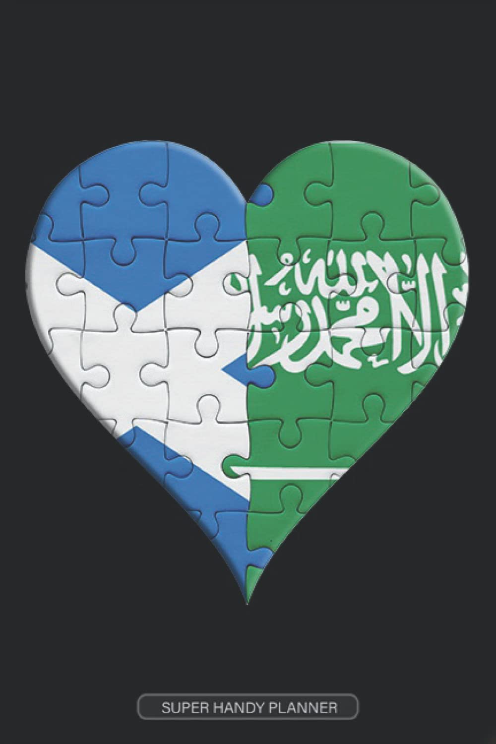 Planner: Scottish Saudi Arabian Flag United Heart Jigsaw Puzzle Flags Of Scotland Saudi Arabia