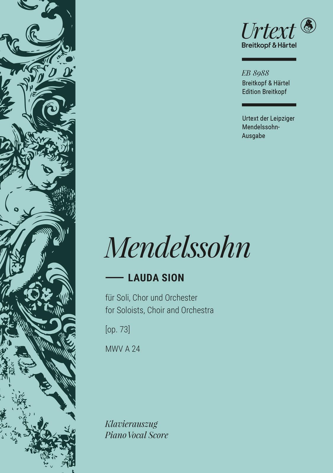 Felix Mendelssohn Bartholdy: Lauda Sion - Piano Vocal Score - Breitkopf Urtext (EB 8988)