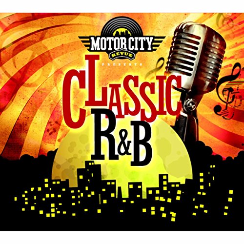 Motor City Revue Classic R&B Motor City Revue Digital