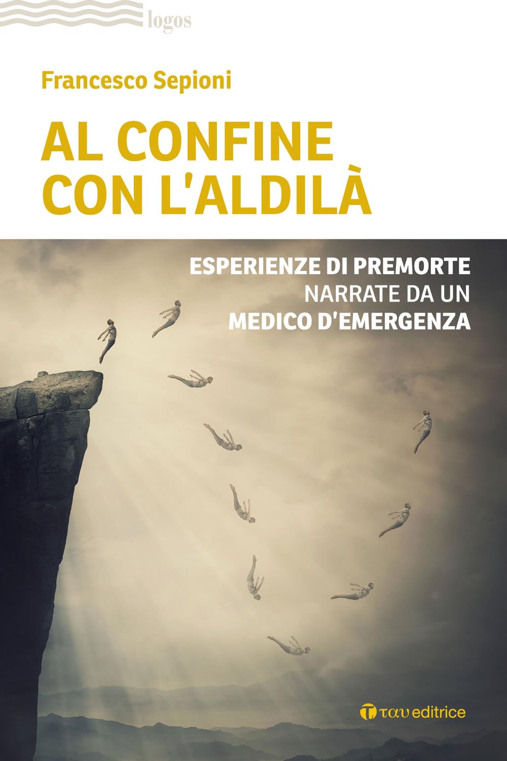 Al Confine Con L'aldilà. Esperienze Di Premorte Narrate Da Un Medico D'emergenza - 4
