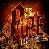  This Mixtape Is Fire [Explicit]