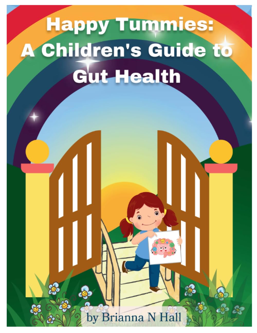 Happy Tummies: A Children's Guide to Gut Health Paperback – 21 Aug. 2023