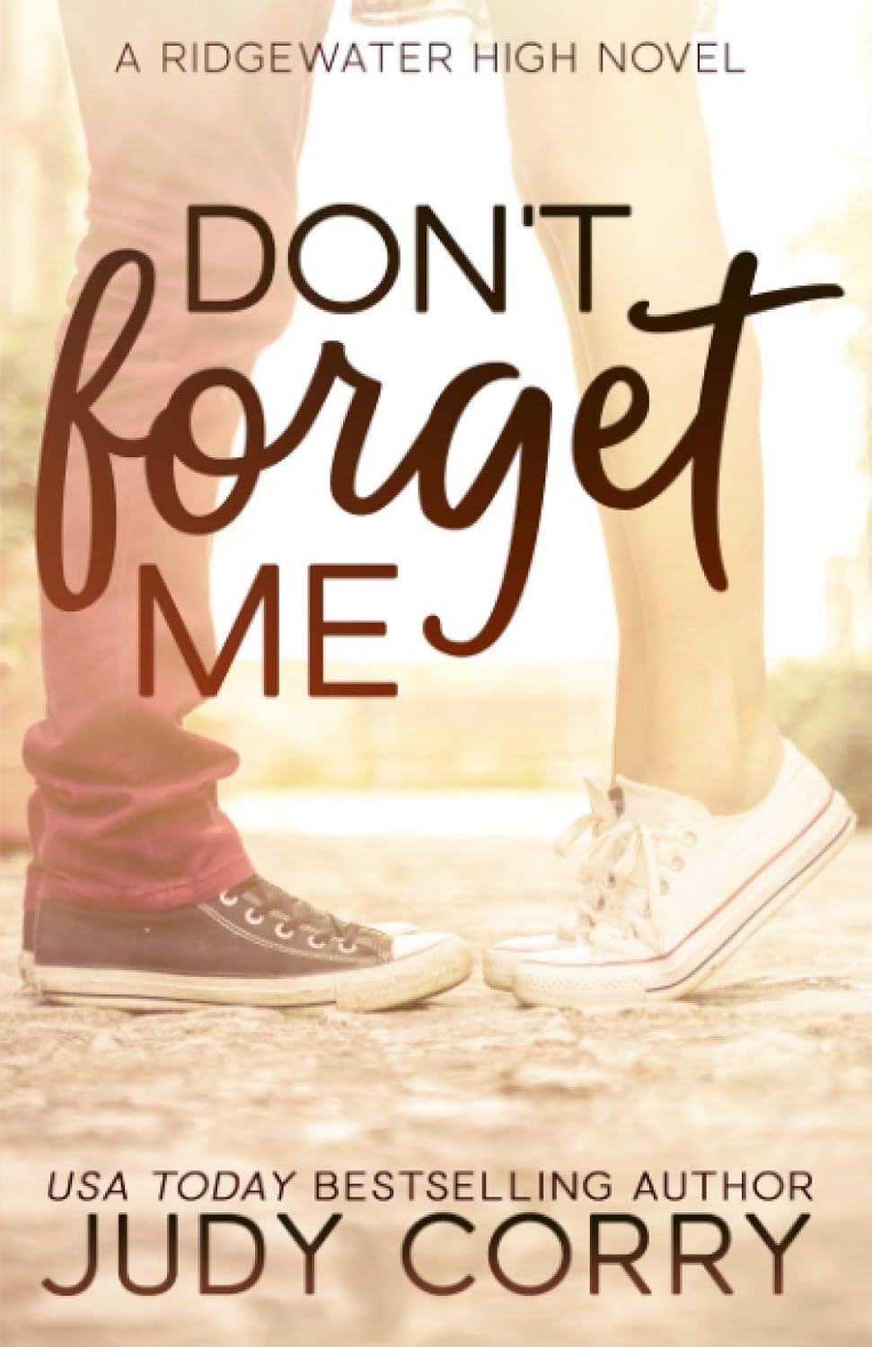 Don't Forget Me (Ridgewater High Romance): Corry, Judy: 9781976585067 ...
