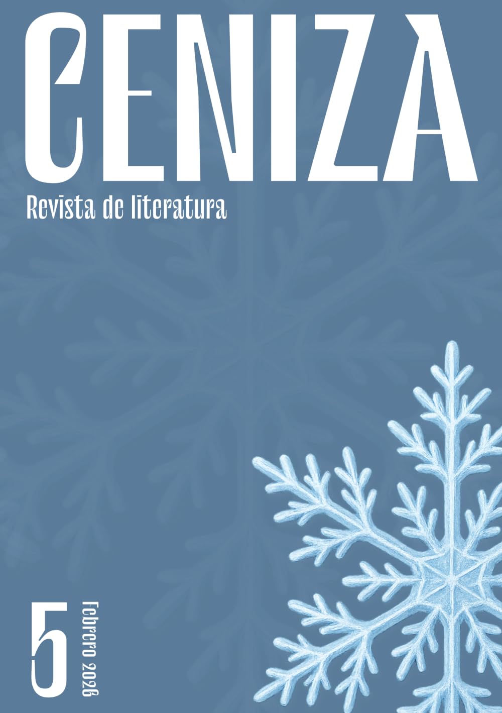 CENIZA #5: Febrero 2026 (CENIZA | Revista de literatura)