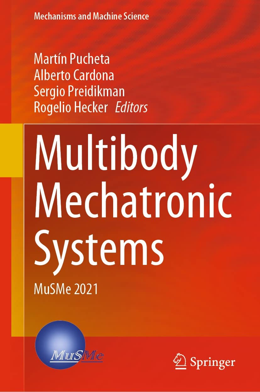 Multibody Mechatronic Systems MuSMe 2021 livre de référence en ingénierie mécanique et robotique