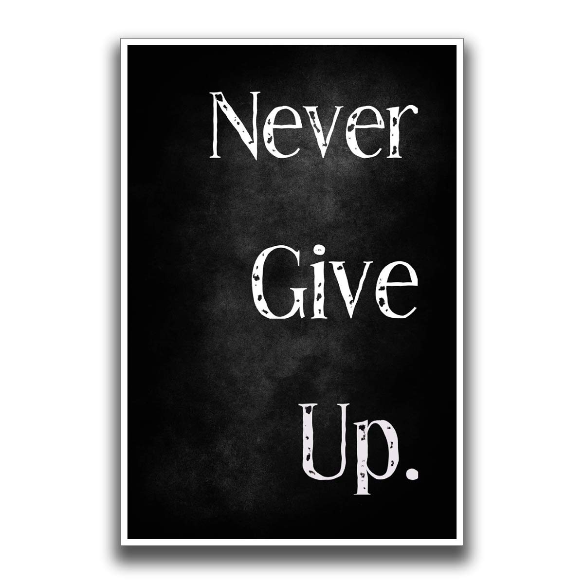 JSC151 Never Give Up Poster, 45,7 x 30,5 cm, 45,5 kg, Hochglanz-Posterpapier
