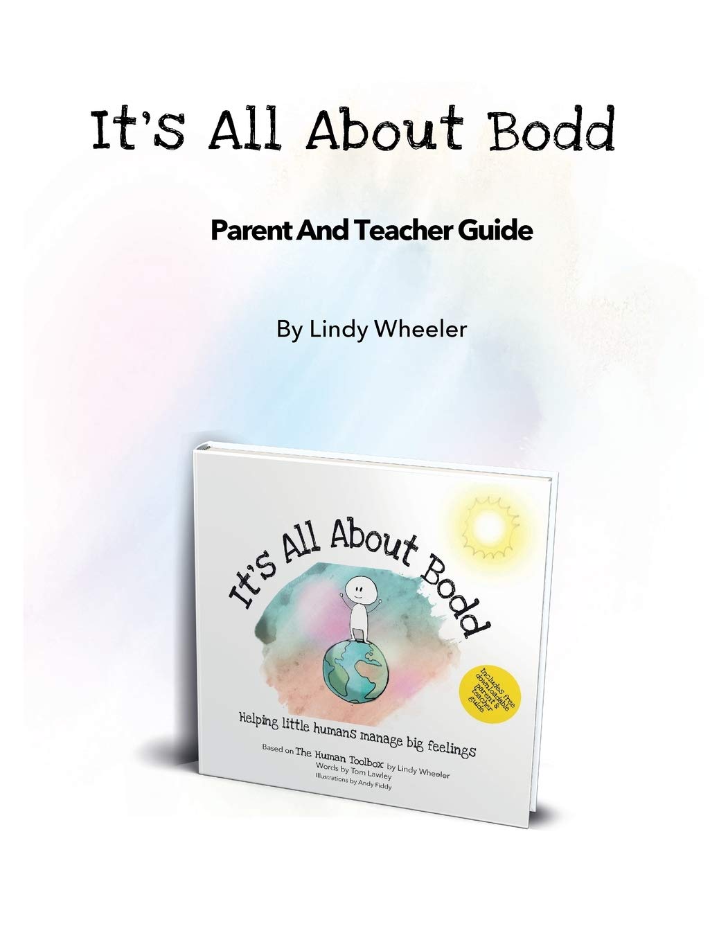 Parent And Teacher Guide - It's All About Bodd