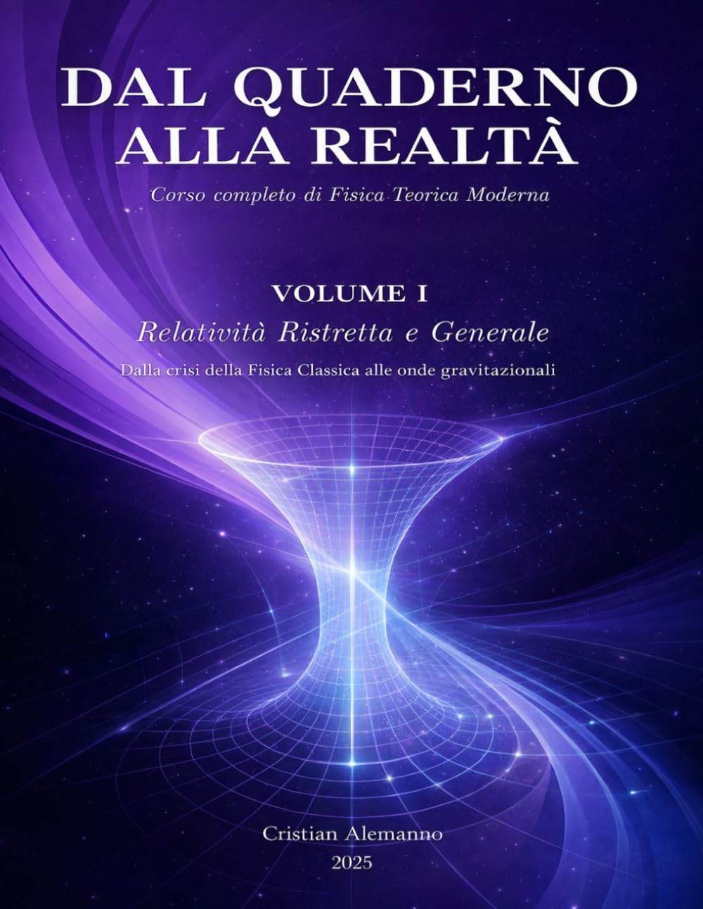 Relatività Ristretta e Generale: Dalla crisi della Fisica classica alle onde gravitazionali (Dal quaderno alla realtà)