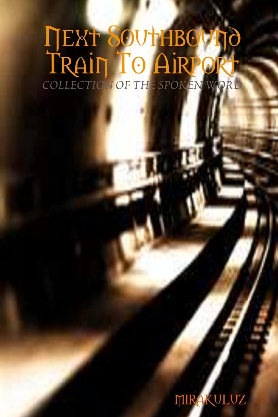 Next Southbound Train To Airport Paperback – Import, 3 July 2011