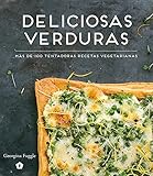 libros de comida vegetariana pdf  Deliciosas verduras: Más de 100 tentadoras recetas vegetarianas