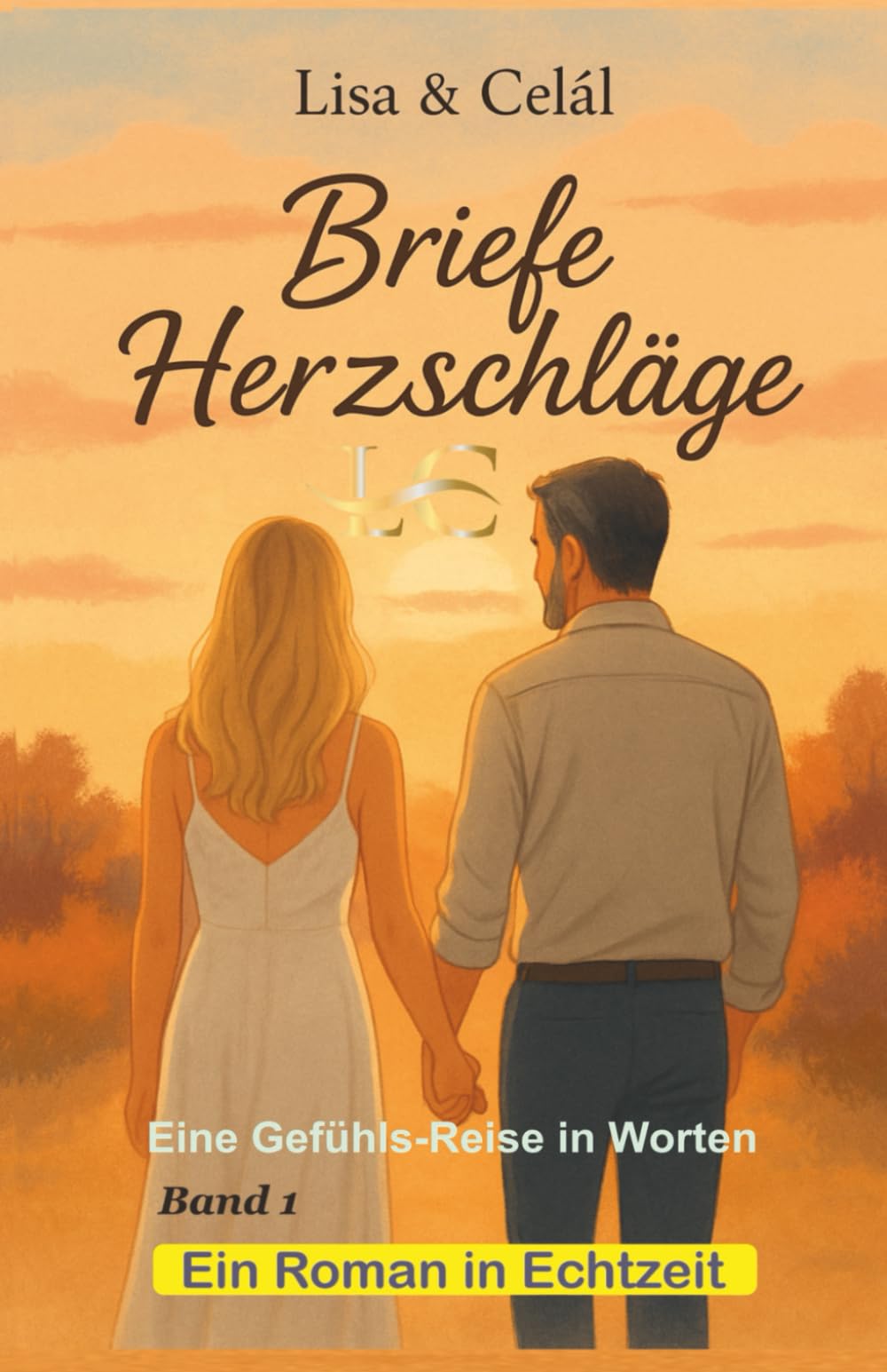 Briefe Herzschläge – Kapitel 0 bis 40: Eine Gefühls-Reise in Worten