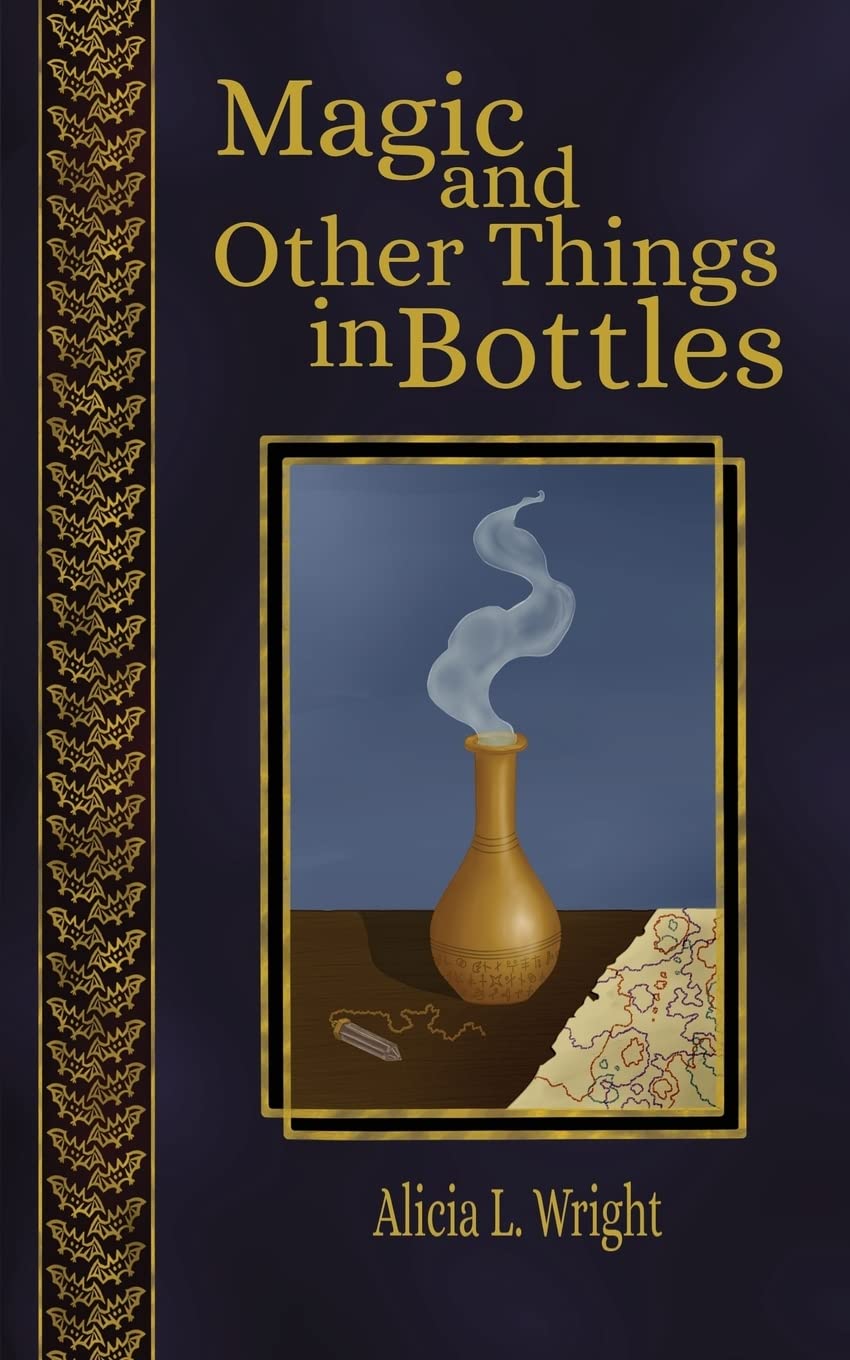 Magic and Other Things in Bottles (Vampires Don't Belong in Fairy Tales)