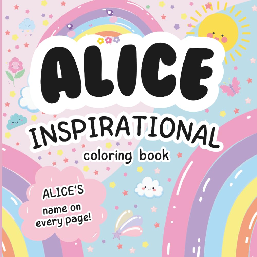 Alice Inspirational Coloring Book: Personalized Just for Alice – Alice's Name Appears on Every Coloring Page