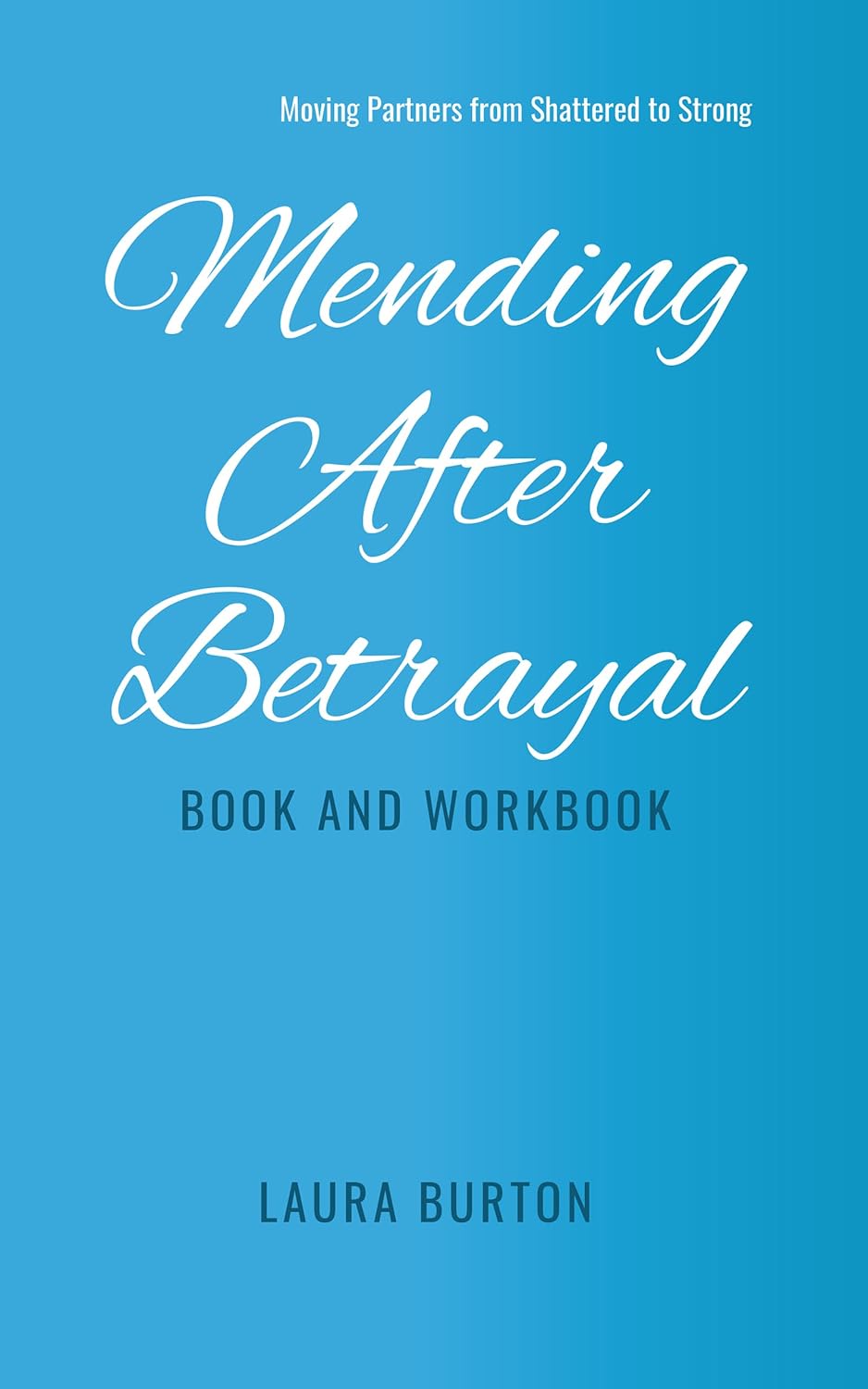 Mending After Betrayal-Book and Workbook