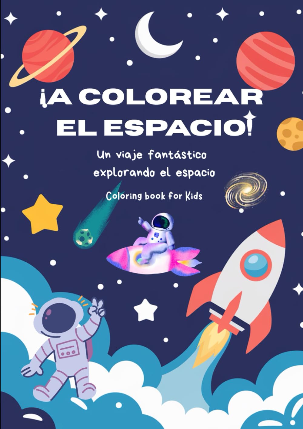 LIBRO PARA COLOREAR DEL ESPACIO: Libro para colorear para niños
