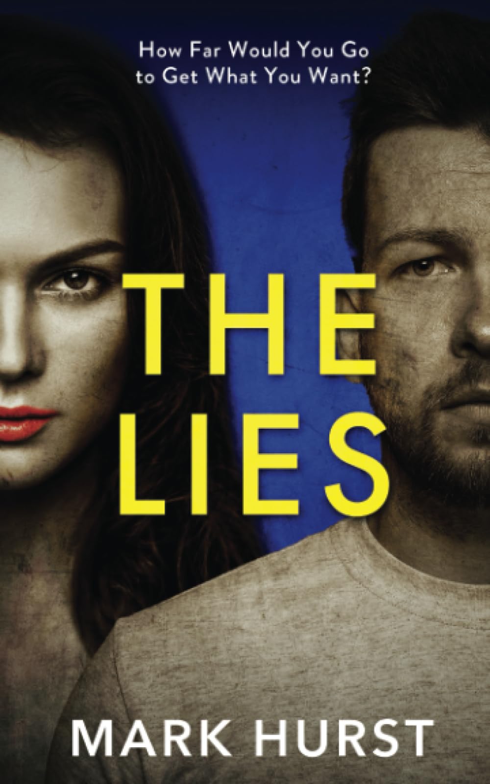 The Lies: A fast paced and unpredictable psychological crime thriller (The Lies series)
