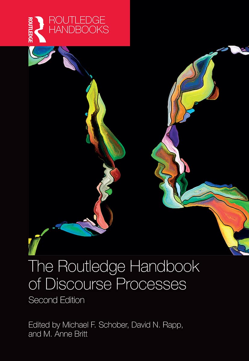 The Routledge Handbook of Discourse Processes: , Schober, Rapp, Br PB..