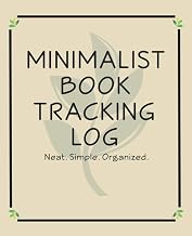 Minimalist Book Tracking Log - Neat Simple Organized: Large Print Reading Record Book For Avid Readers. Alphabetized by author. (7.5" X 9.25") 1236 Book Title Capacity.