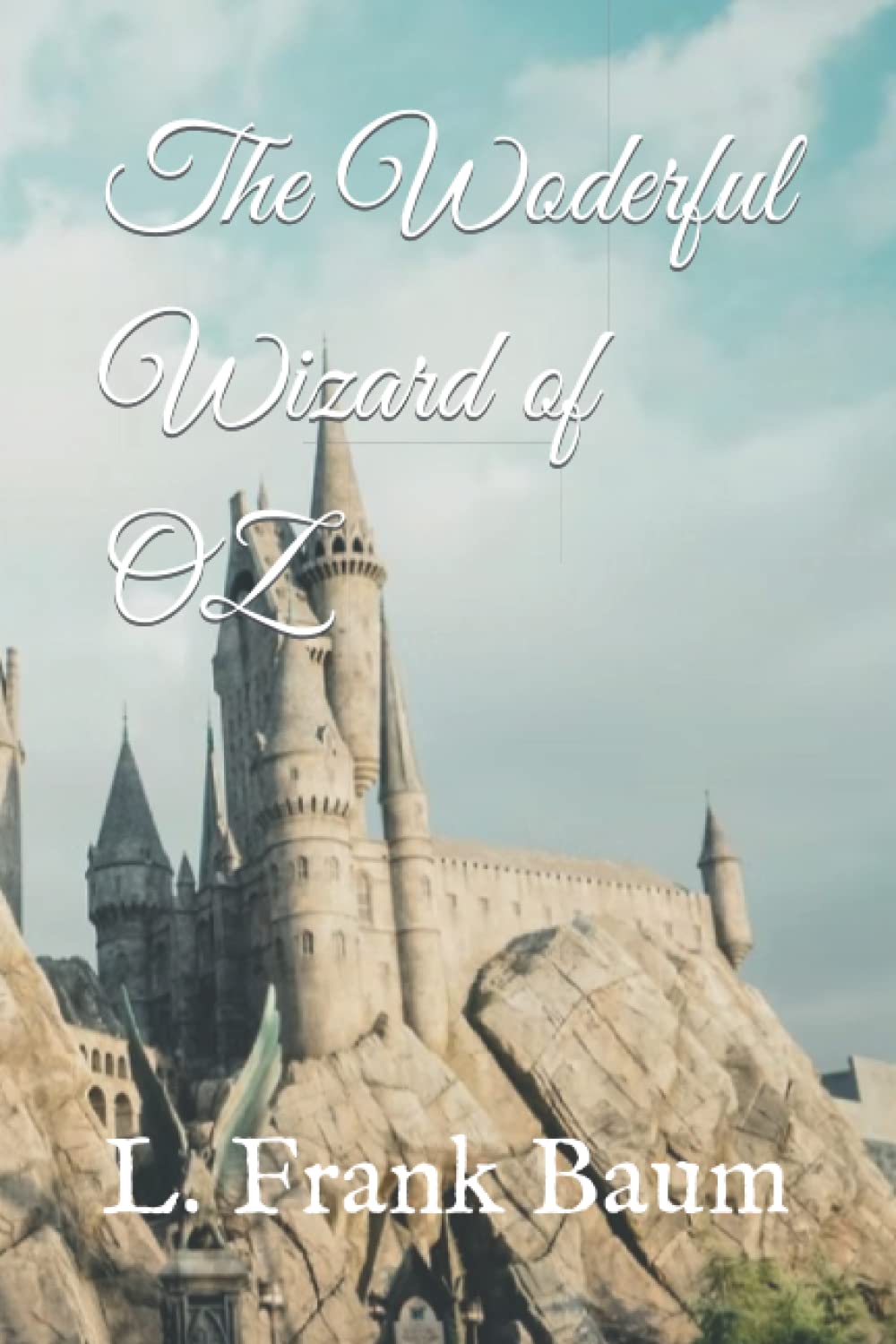 The Woderful Wizard of OZ