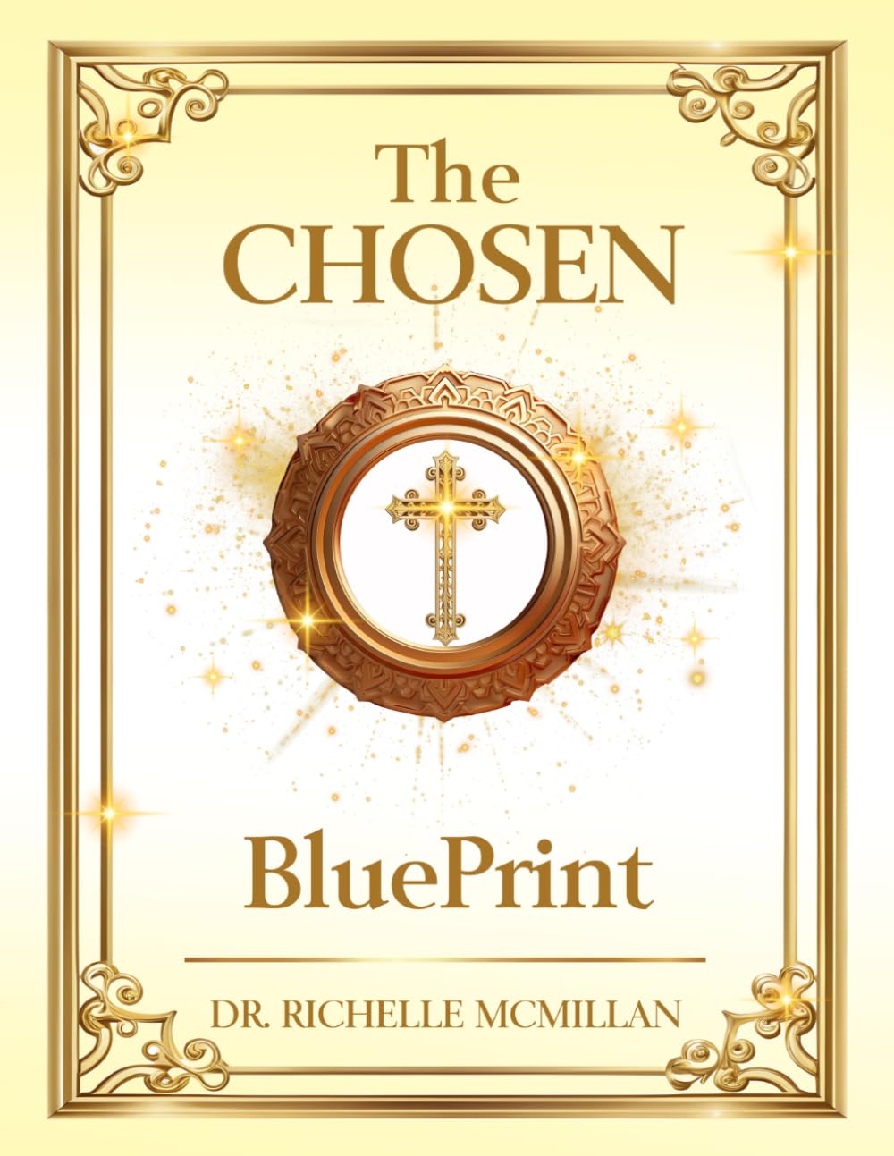 The CHOSEN BLUEPRINT! (The Five-Fold Ministry Blueprints: Building Kingdom Leadership)