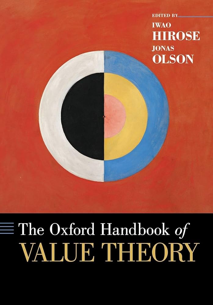 Amazon.com: The Oxford Handbook of Value Theory: 9780190927028