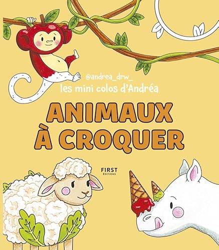 Les mini colos d'Andréa - Animaux à croquer: coloriage - cosy - andrea_drw_ - animaux - mignon - drôle - nourriture - détente - loisirs créatifs