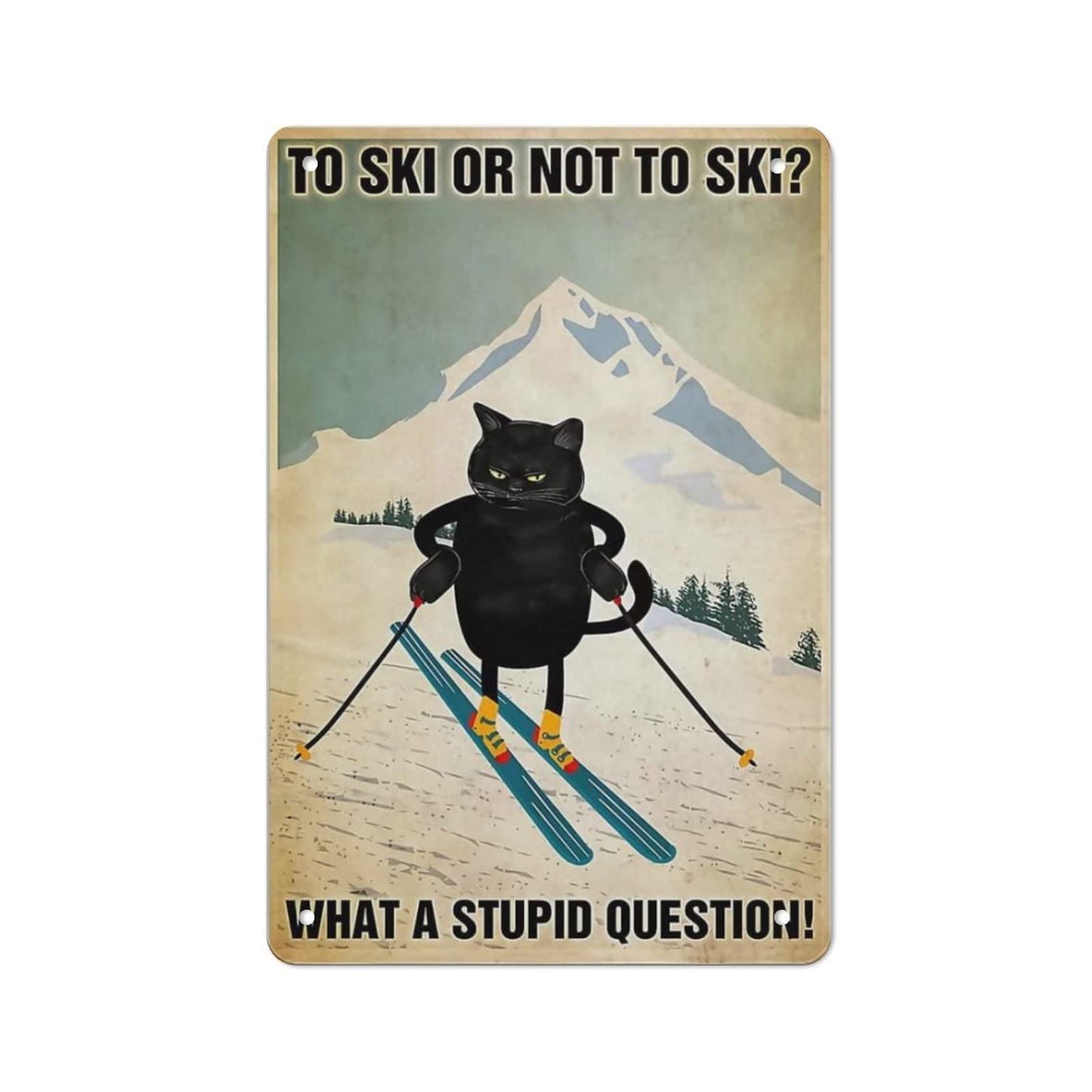 AOOEDM To Ski OrTo Ski Metal Tin Sign for Home Bar Pub Kitchen Wall Art Deocr Man Cave Vintage Metal Sign Poster Plaque Signs Quotes Sign