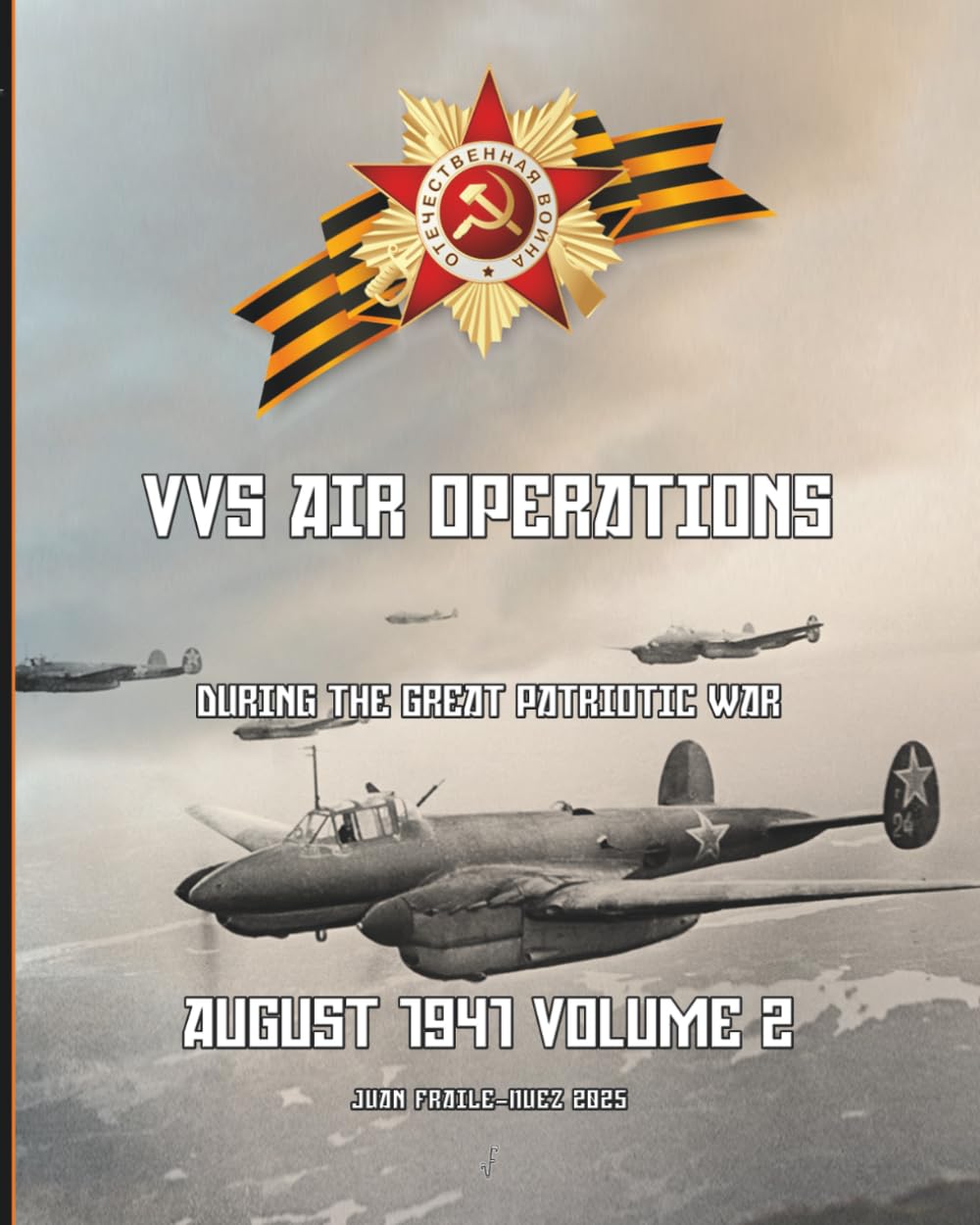 August 1941, Volume 2: VVS Air Operations during the Great Patriotic War