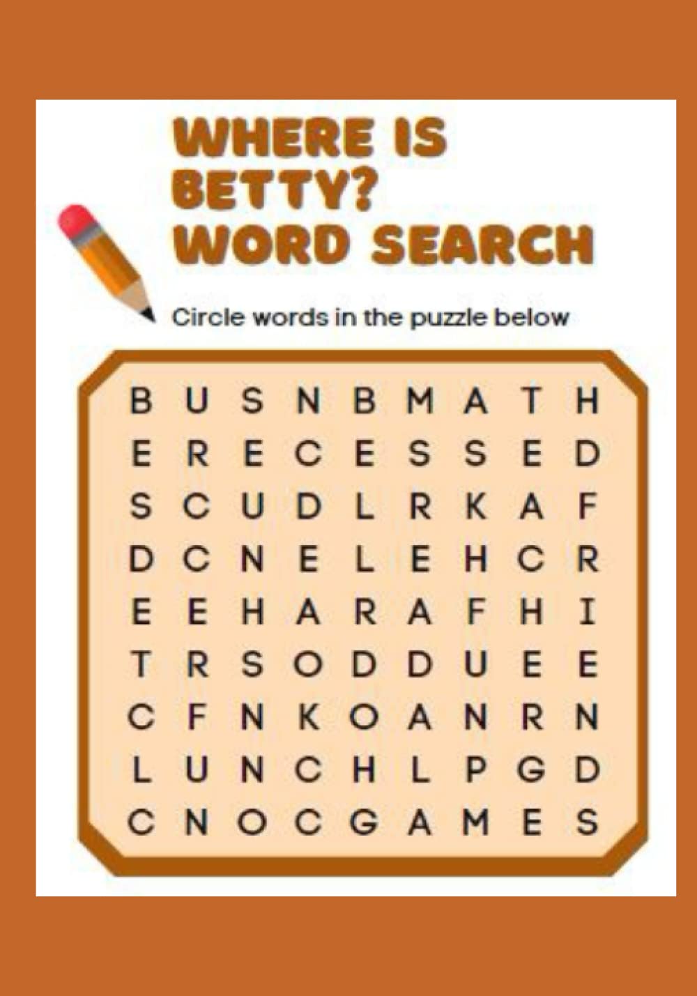 Where Is Betty? Words Search: The name “Betty” is hidden in each of these challenging puzzles!