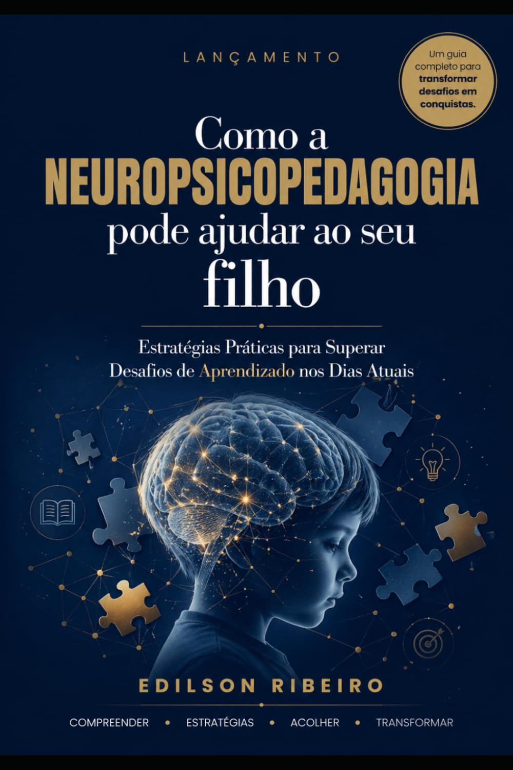 Como a Neuropsicopedagogia pode ajudar O seu filho