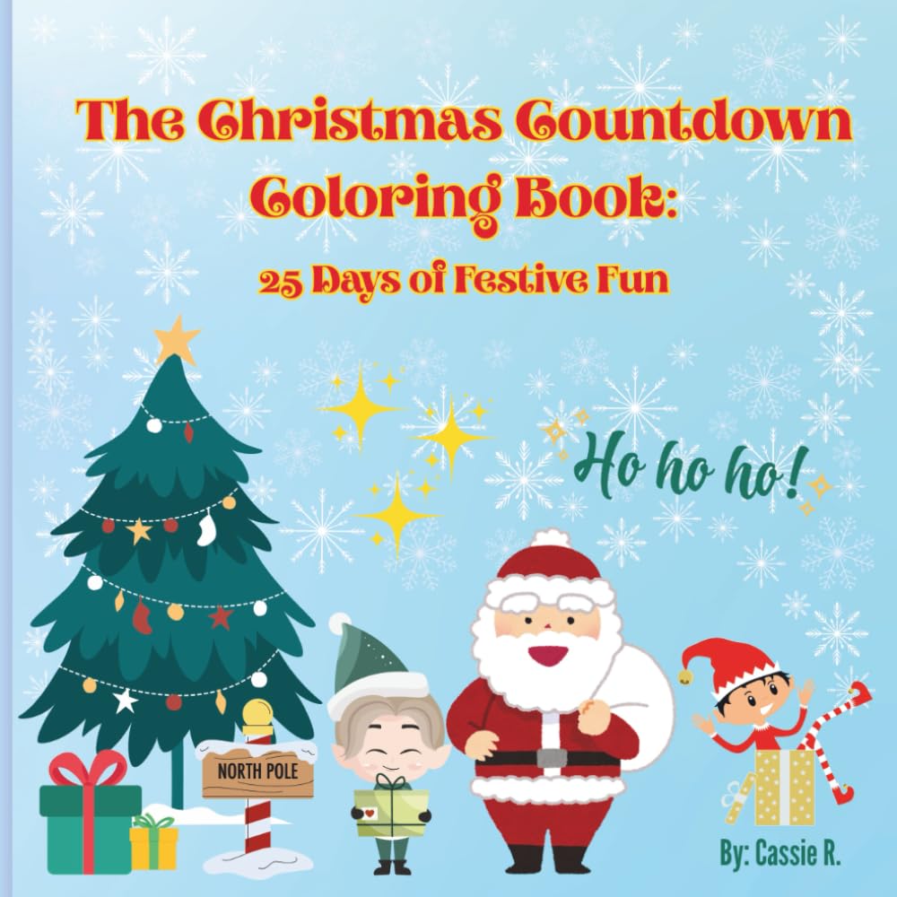 The Christmas Countdown Coloring Book: 25 Days of Festive Fun