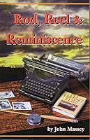 Rod, Reel and Reminiscence 0968409105 Book Cover