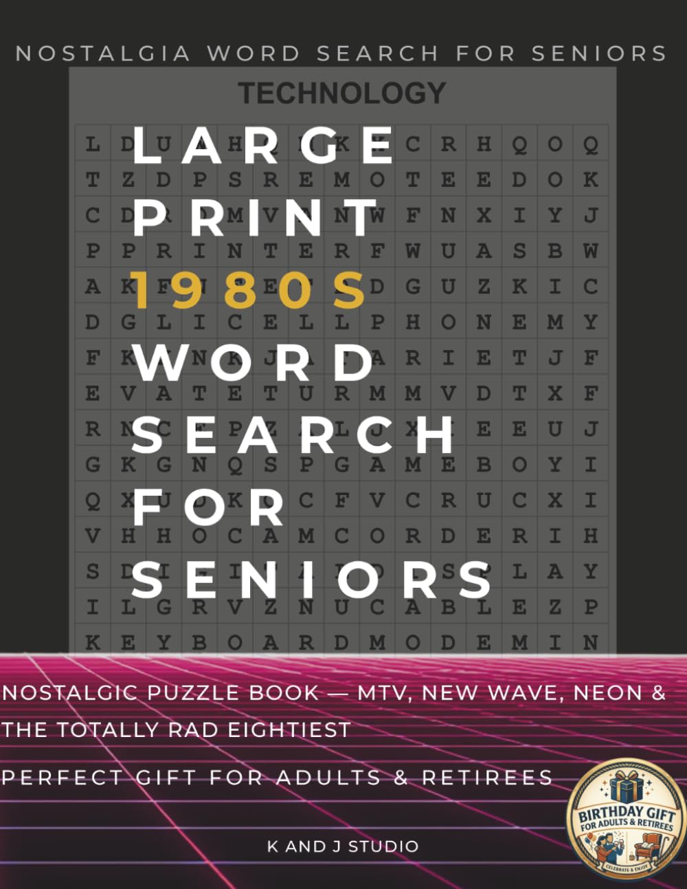 Large Print 1980s Word Search for Seniors: Nostalgic Puzzle Book — MTV, New Wave, Neon & the Totally Rad Eighties — Perfect Gift for Adults & Retirees (Nostalgia Word Search for Seniors)