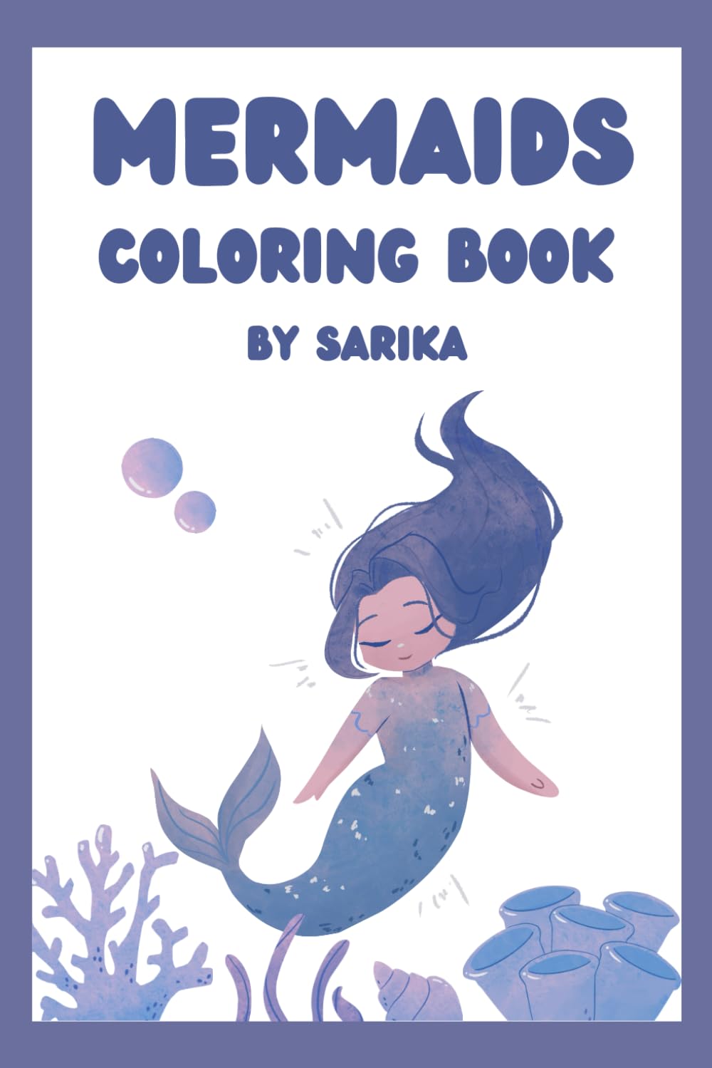 Mermaid Colouring Book: Dive into a world of imagination and positivity!