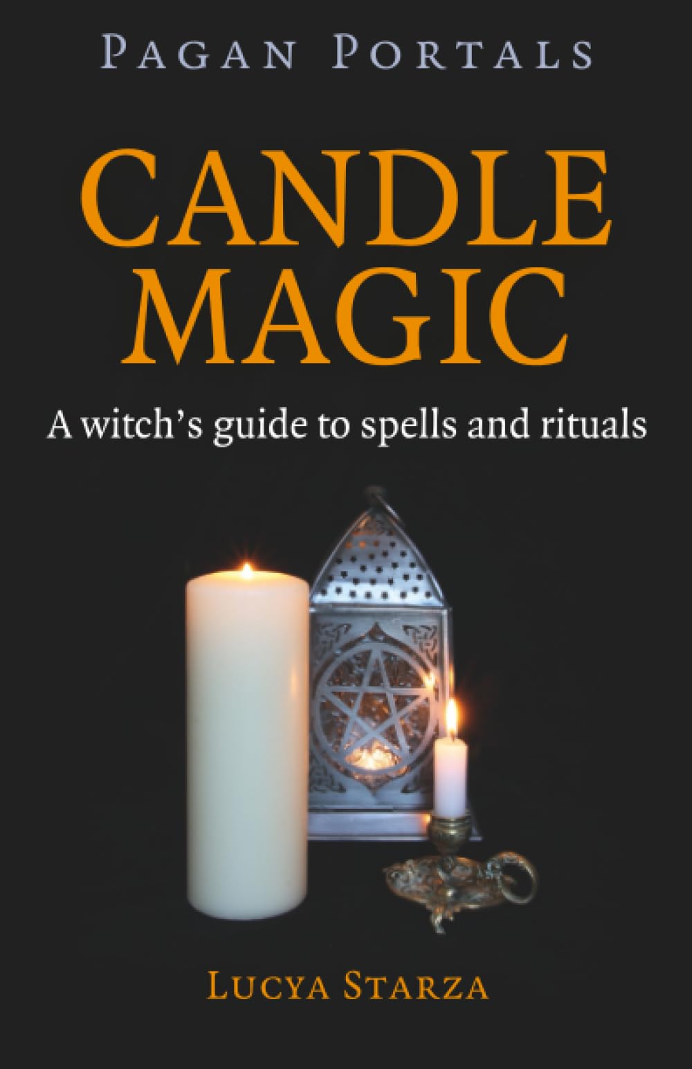 Pagan Portals Candle Magic: A Witch's Guide to Spells and Rituals