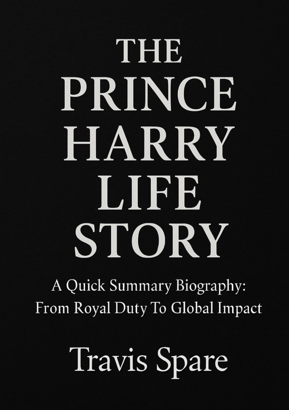 The Prince Harry Life Story: A Quick Summary Biography: From Royal Duty To Global Impact