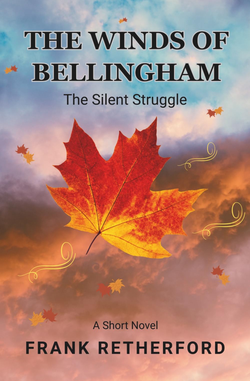 The Winds of Bellingham: The Silent Struggle