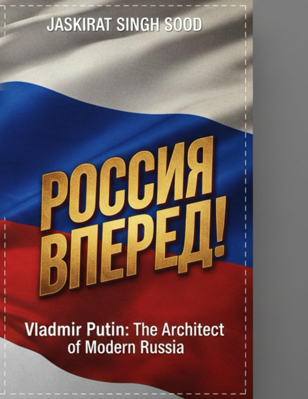 Vladimir Putin: The Architect of Modern Russia