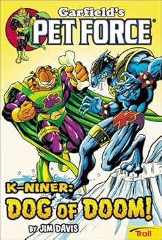 Paperback K-Niner : Dog of Doom (Garfield's Pet Force Book 3) Book