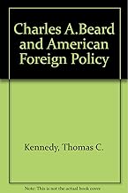 Charles A. Beard and American Foreign Policy