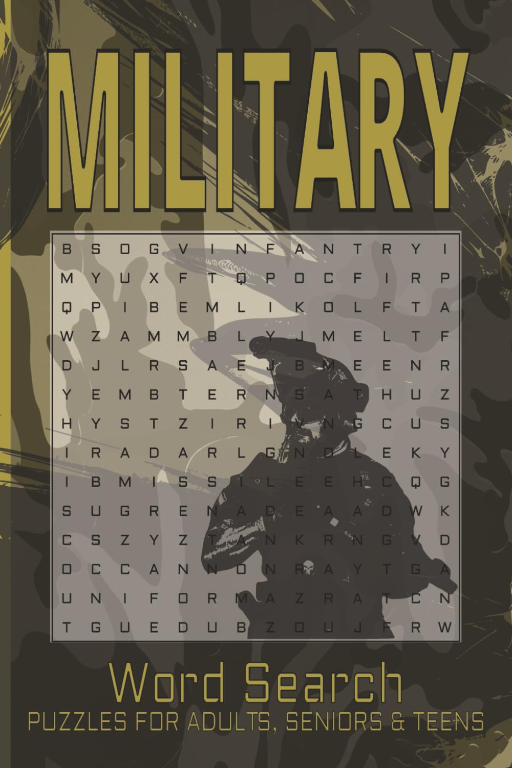 Military Word Search Puzzle Book: Word Search Puzzle Book for Adults & Teens: 50+ Challenging Puzzles with 990 Unique Armed Forces Terms | Army, Navy, ... | Travel Size 6x9" (Solutions Included)