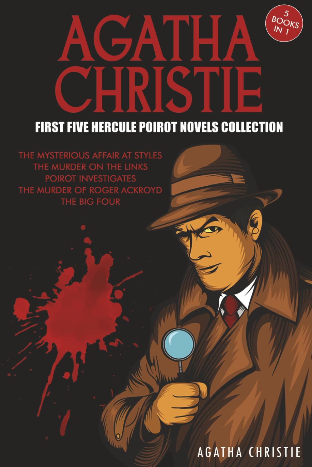 Agatha Christie First Five Hercule Poirot Novels Collection: The Mysterious Affair at Styles, The Murder on the Links, Poirot Investigates, The Murder of Roger Ackroyd, The Big Four