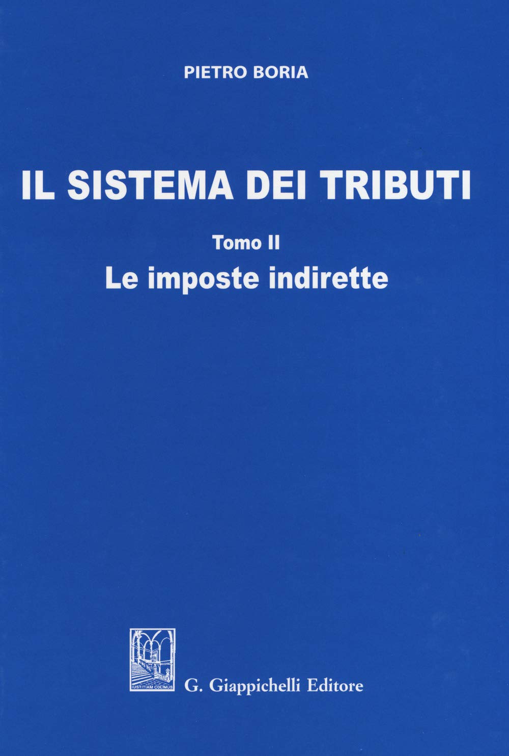 Il Sistema Dei Tributi. Le Imposte Indirette (Vol. 2) - 4