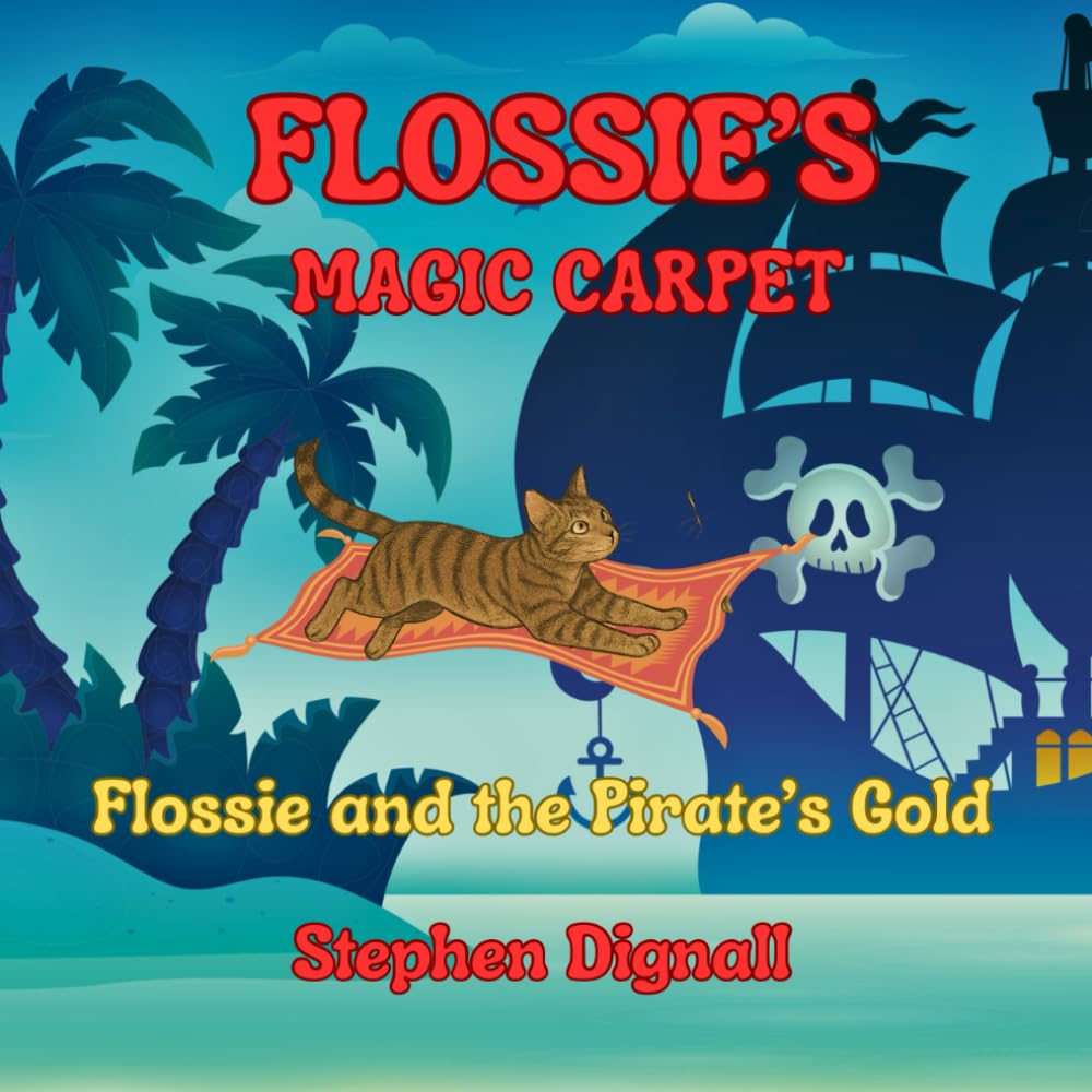 Flossie's Magic Carpet: Flossie and the Pirate's Gold
