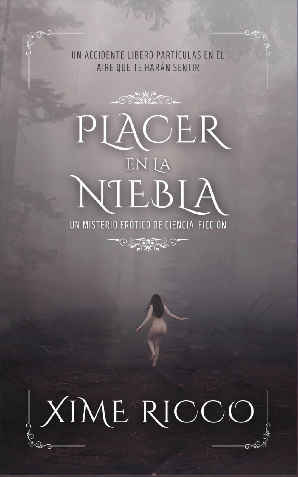 Placer en la niebla: Un misterio erótico de ciencia-ficción
