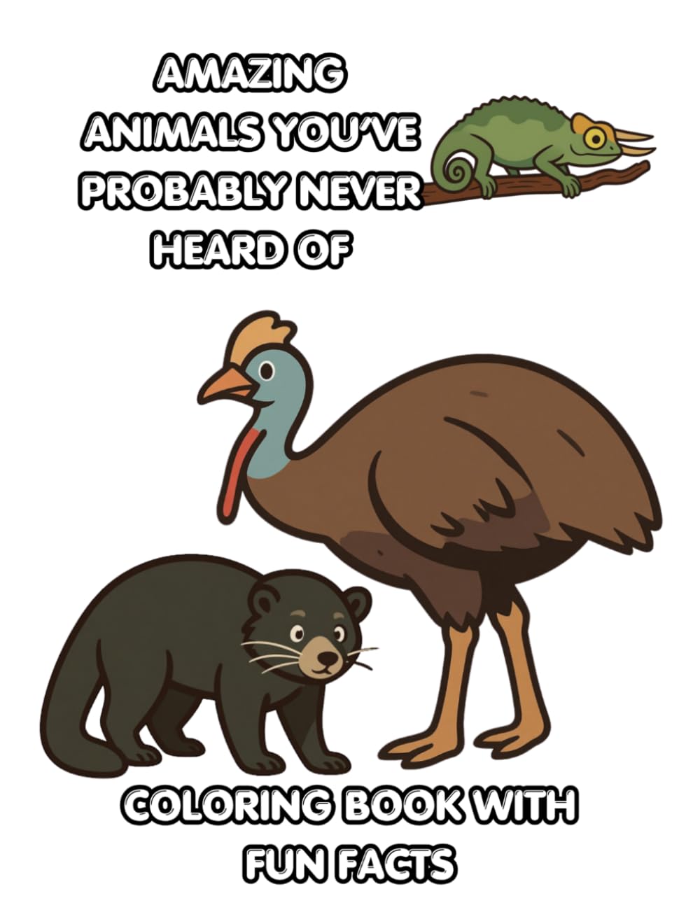 Amazing Animals You’ve Probably Never Heard Of: A Fun and Educational Coloring Book Featuring Strange, Rare, and Unusual Creatures from Around the World (Colorfull creatures)