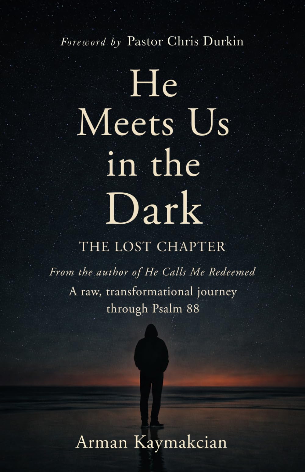 He Meets Us In The Dark: The Lost Chapter