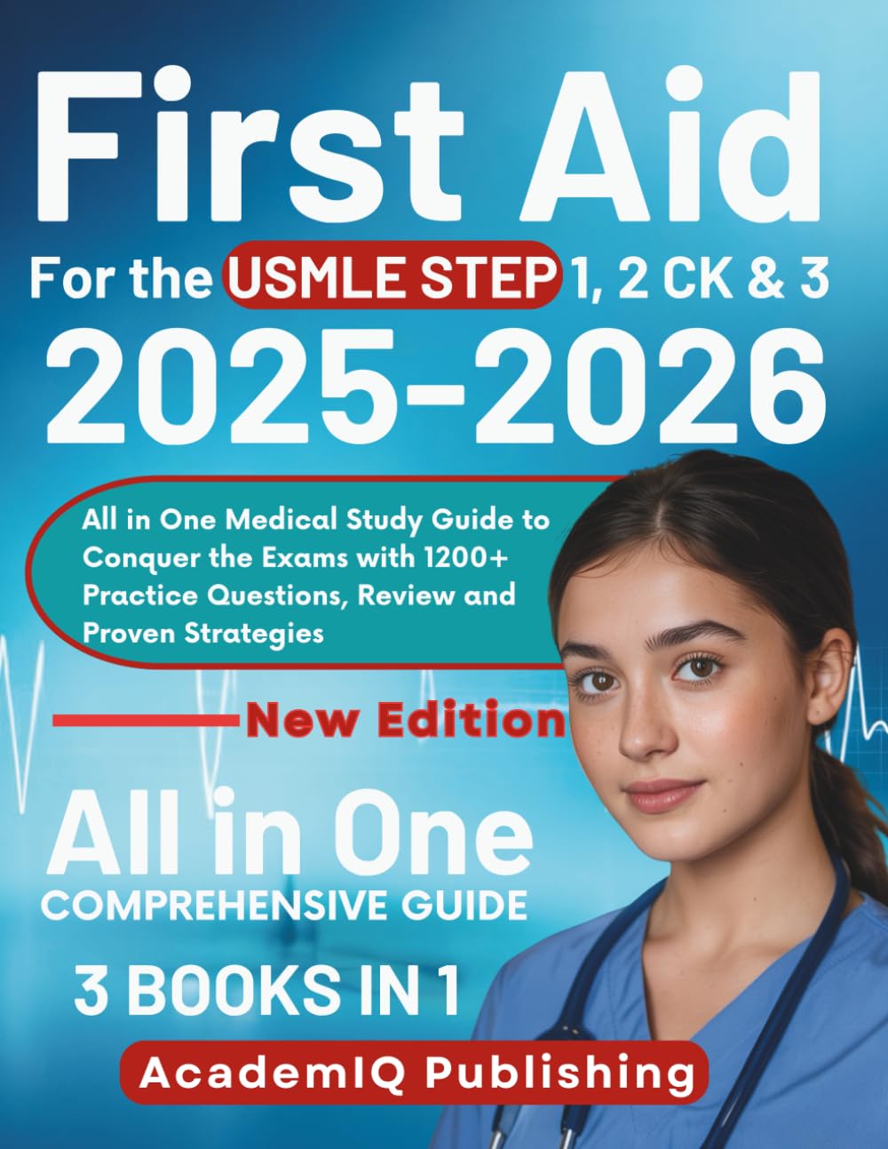 First Aid for the USMLE Step 1, 2 CK & 3 2025-2026: All in One