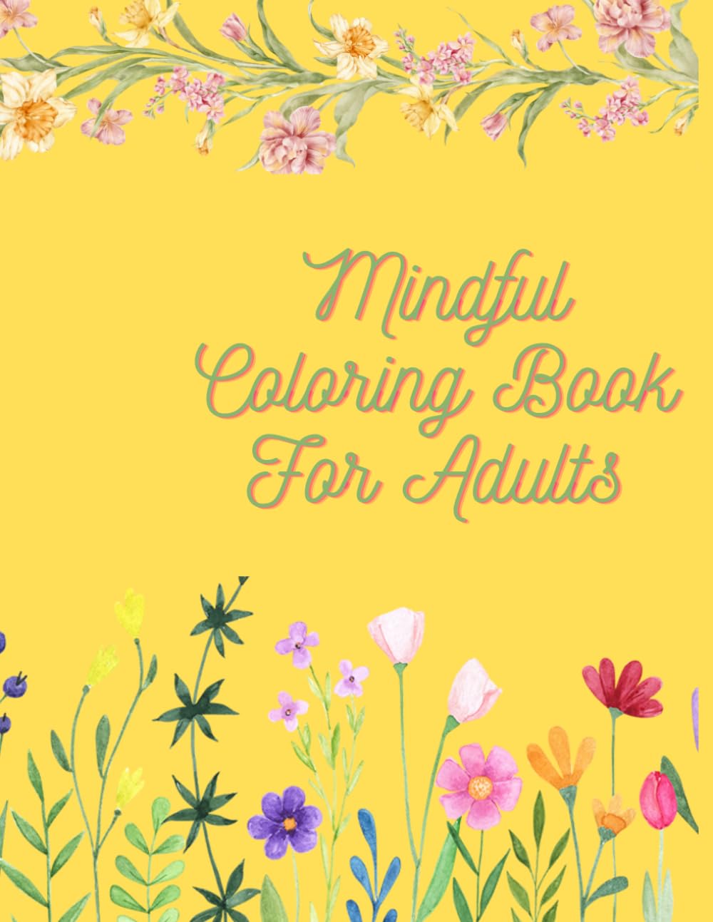 Mindful Coloring Book For Adults